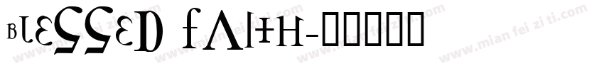 BLESSED FAITH字体转换